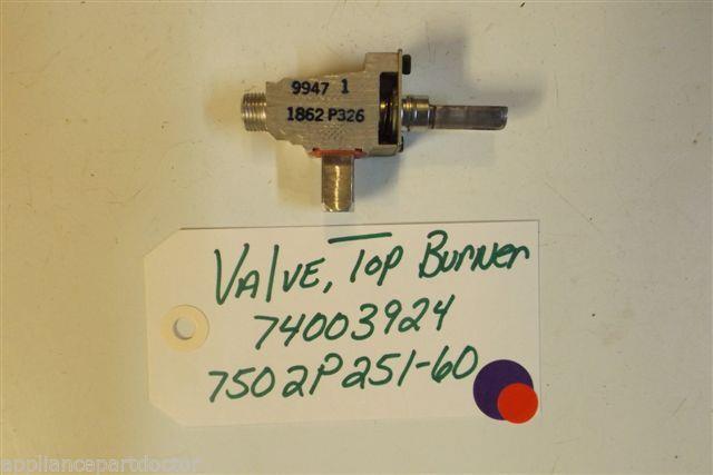 MAYTAG STOVE 74003924 7502P251-60 Valve, Top Burner used MAYTAG STOVE 74003924 7502P251-60 Valve, Top Burner used